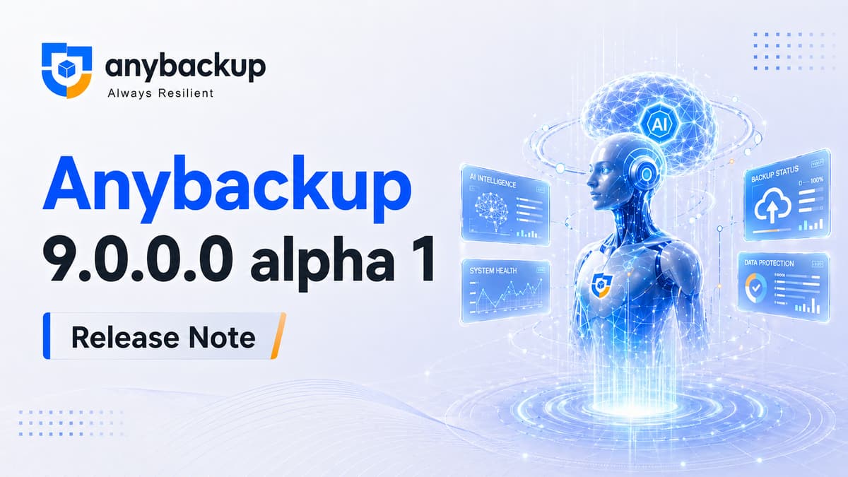 Anybackup 9.0.0.0 alpha 1 Release Note